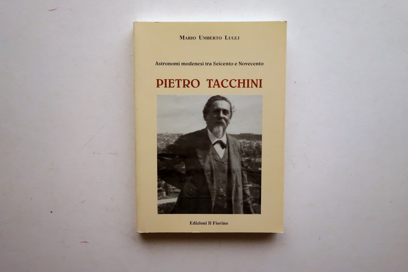 Astronomi Modenesi tra '600 e '900 Pietro Tacchini M. Lugli …