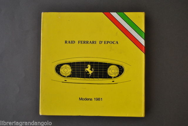 Automobilismo Raid Ferrari D'Epoca Colore Forma Riflessi Stefanini Modena 1981