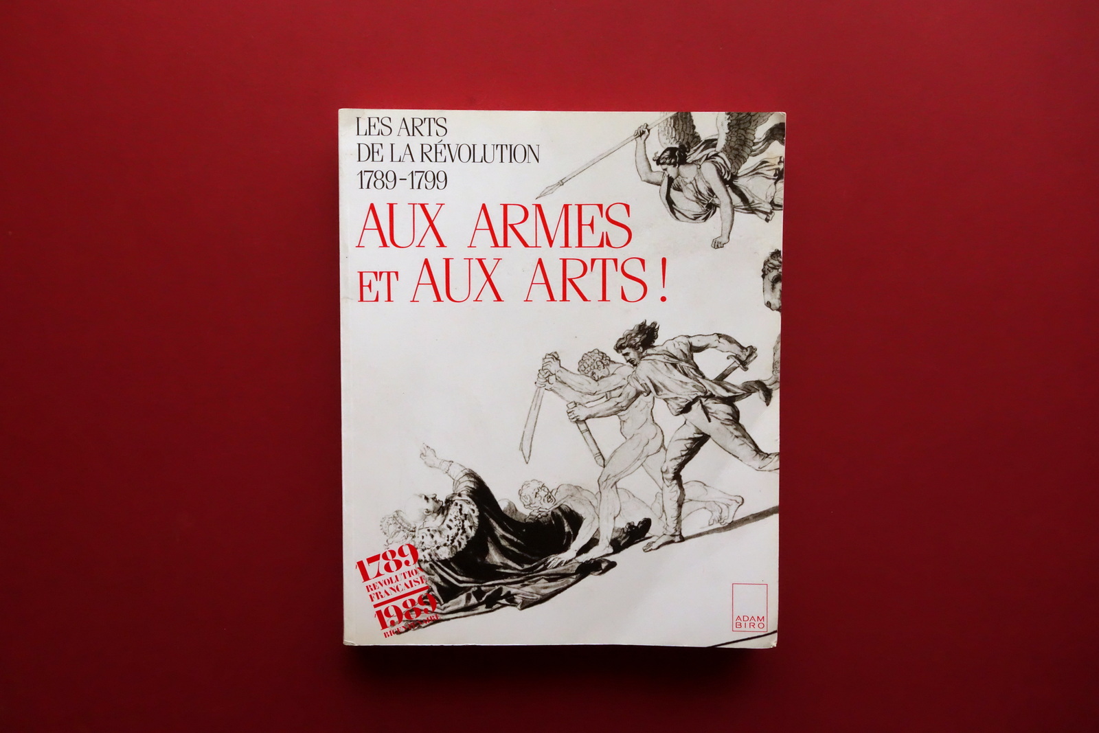 Aux Armes et Aux Arts! Les Arts de la Revolution …