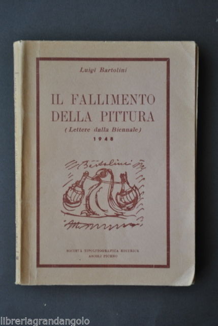 Avanguardia Polemica 1 Edizione Bartolini Fallimento della Pittura 1948 Ascoli