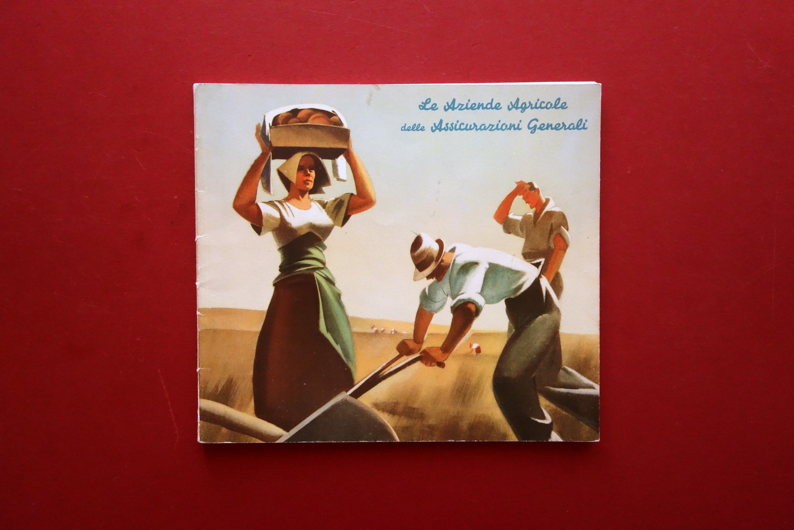 Aziende Agricole delle Assicurazioni Generali di Trieste e Venezia Anni …