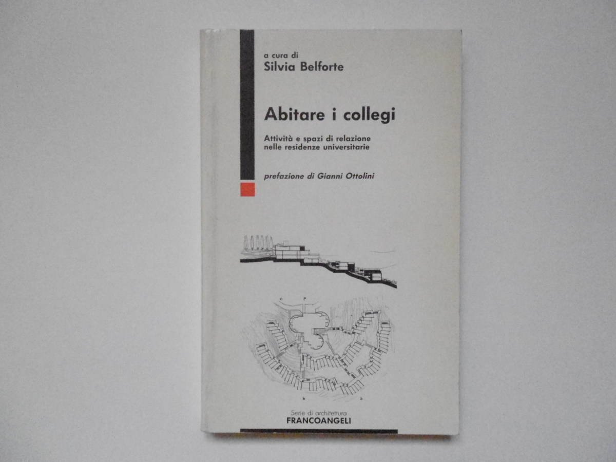 Belforte Silvia Abitare I Collegi Franco Angeli Editore 1991