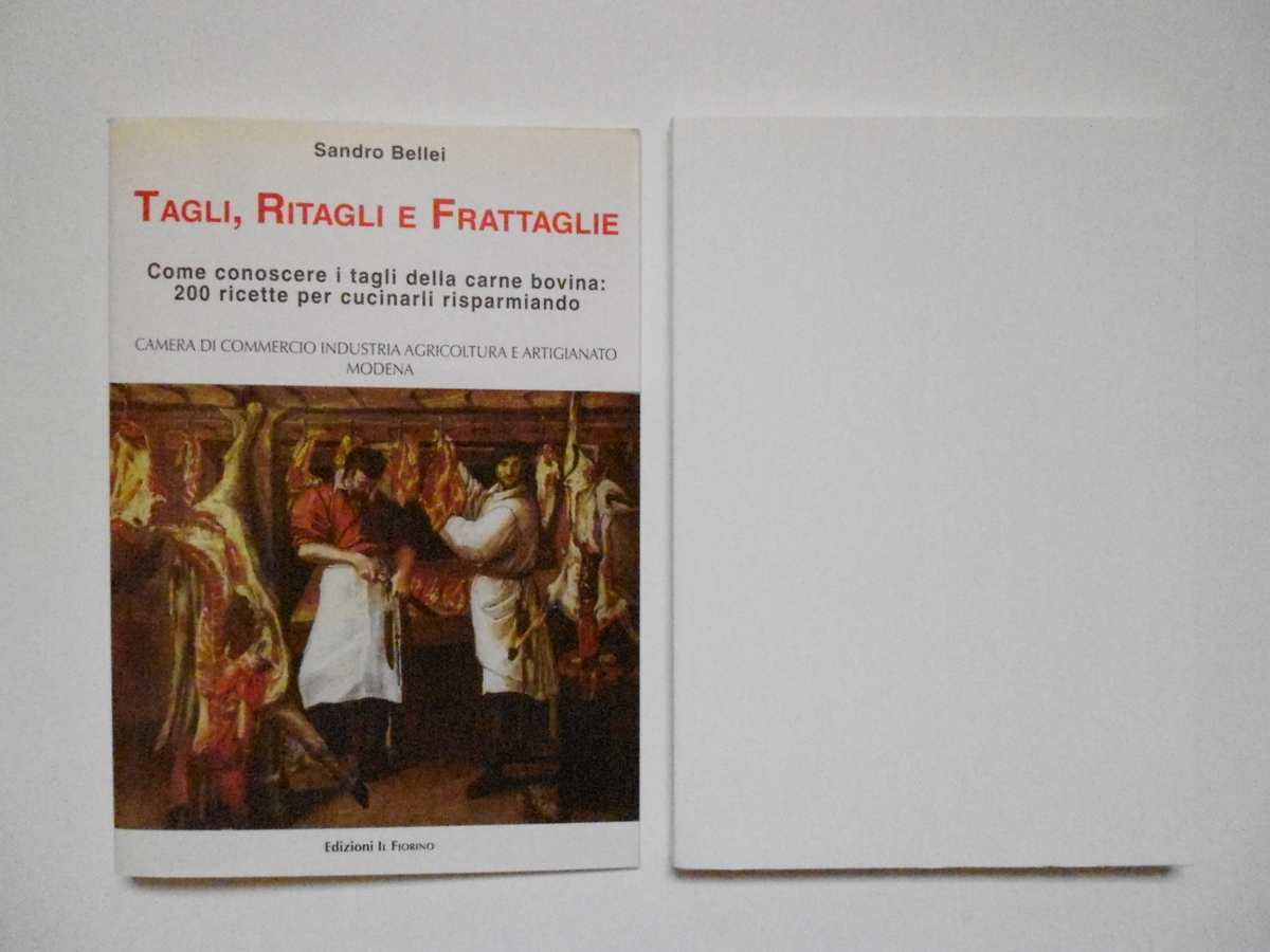 Bellei Sandro Tagli Ritagli E Frattaglie Edizioni Il Fiorino 1996