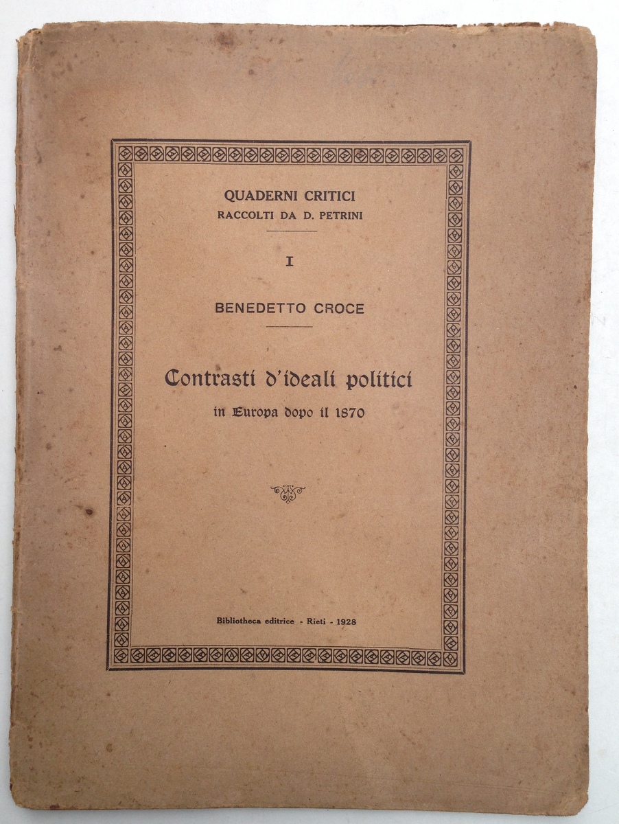 Benedetto Croce Contrasti d'Ideali Politici in Europa Dopo il 1870 …