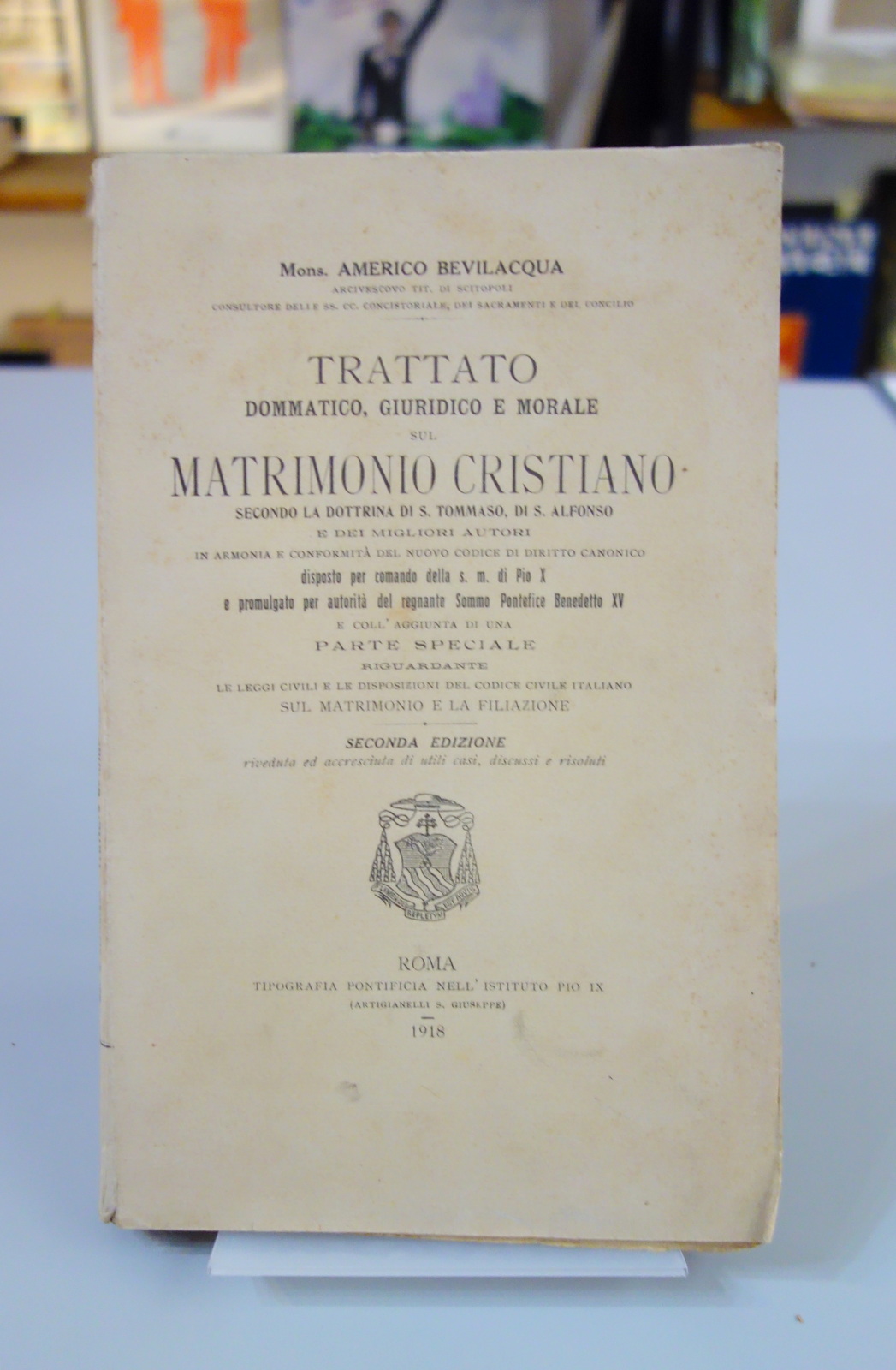 BEVILACQUA TRATTATO SUL MATRIMONIO CRISTIANO SECONDA ED. TIP. PONTIFICIA 1918