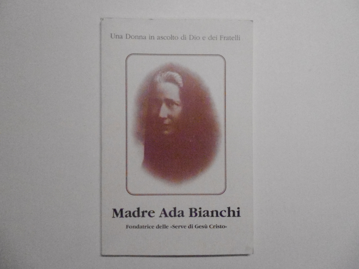 Bianchi Ada Madre Ada Bianchi Serve di Ges˘ Cristo 1993 …