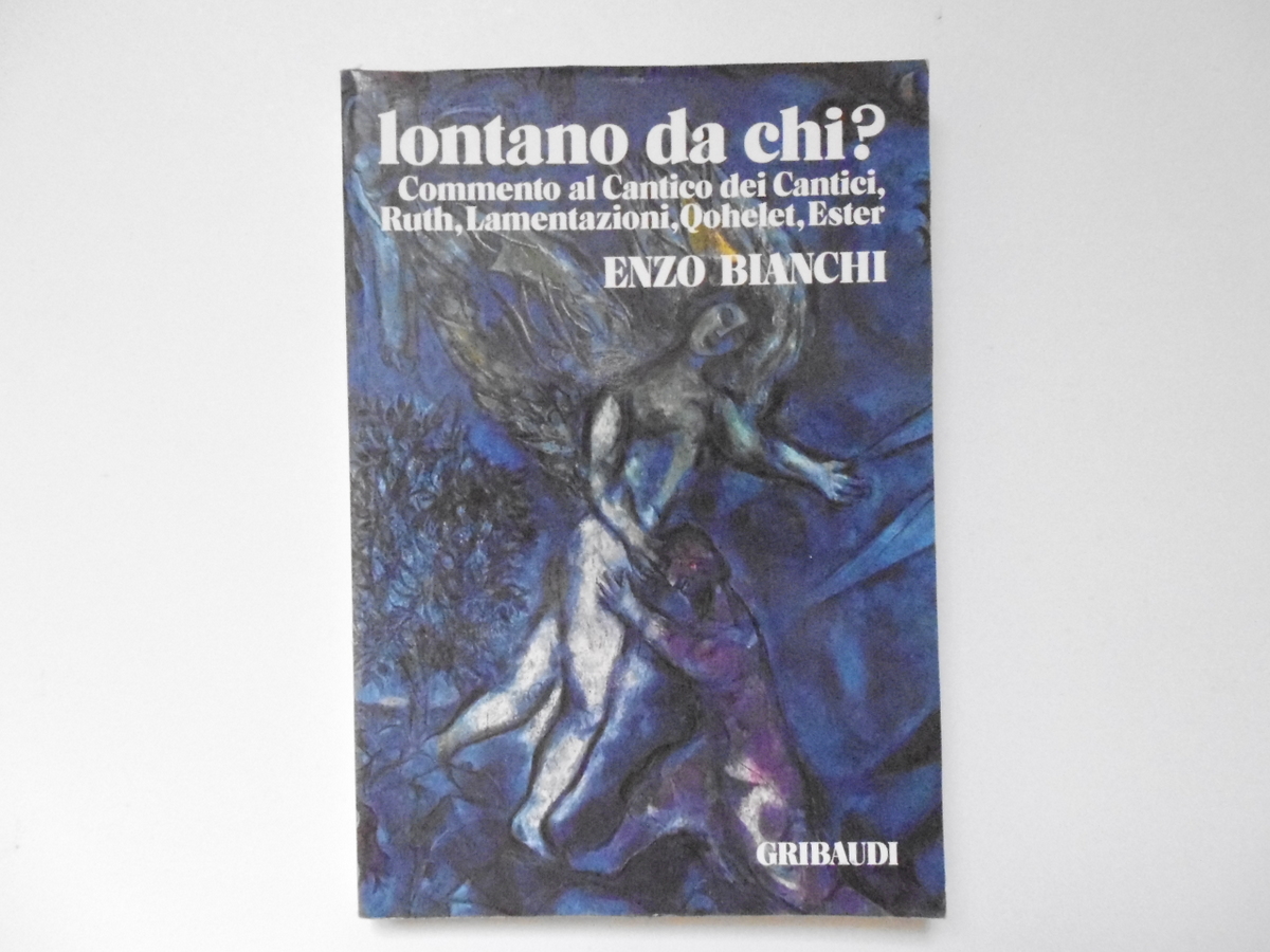 Bianchi Enzo Lontano da Chi? Piero Gribaudi Editore 1977