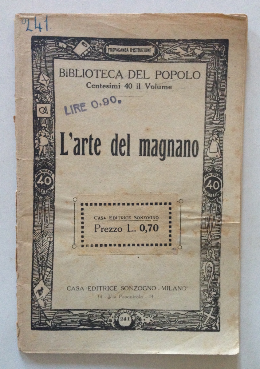 Biblioteca del Popolo L'Arte del Magnano Casa Editrice Sonzogno Milano …