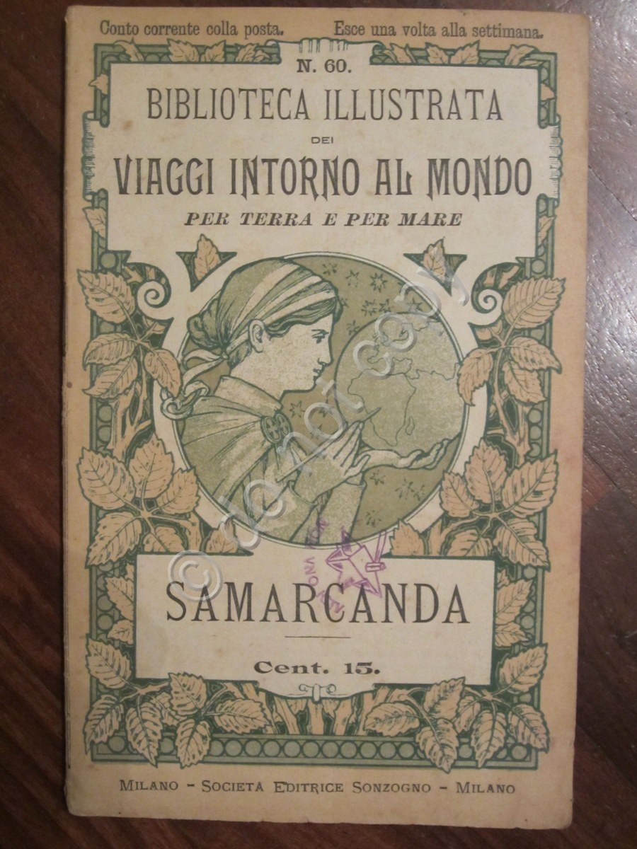 Biblioteca Illustrata dei Viaggi Intorno al Mondo 60 1900 Samarcanda …
