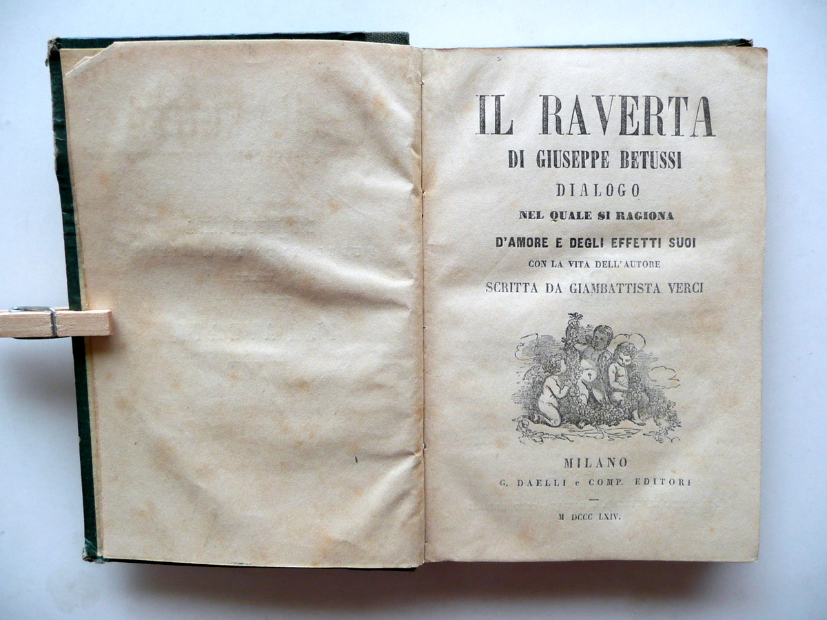 Biblioteca rara Il Raverta Giuseppe Betussi Giambattista Verci Daelli 1864