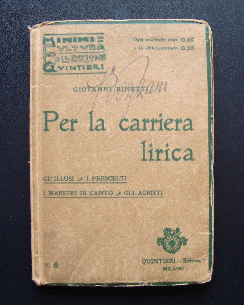 Binetti Giovanni Per la Carriera Lirica 1915 Quintieri Editore Milano …
