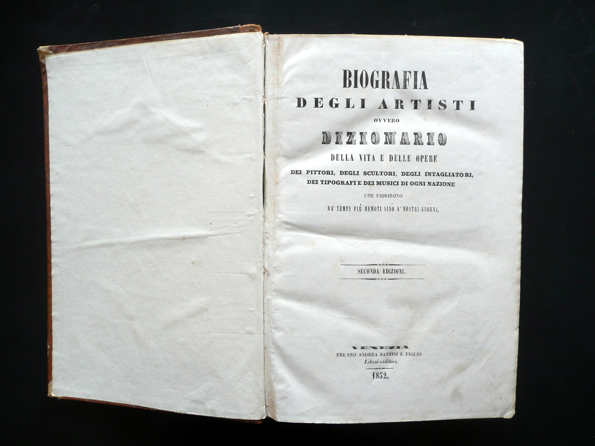 Biografia degli Artisti Dizionario Pittori Scultori Musici Santini Venezia 1852
