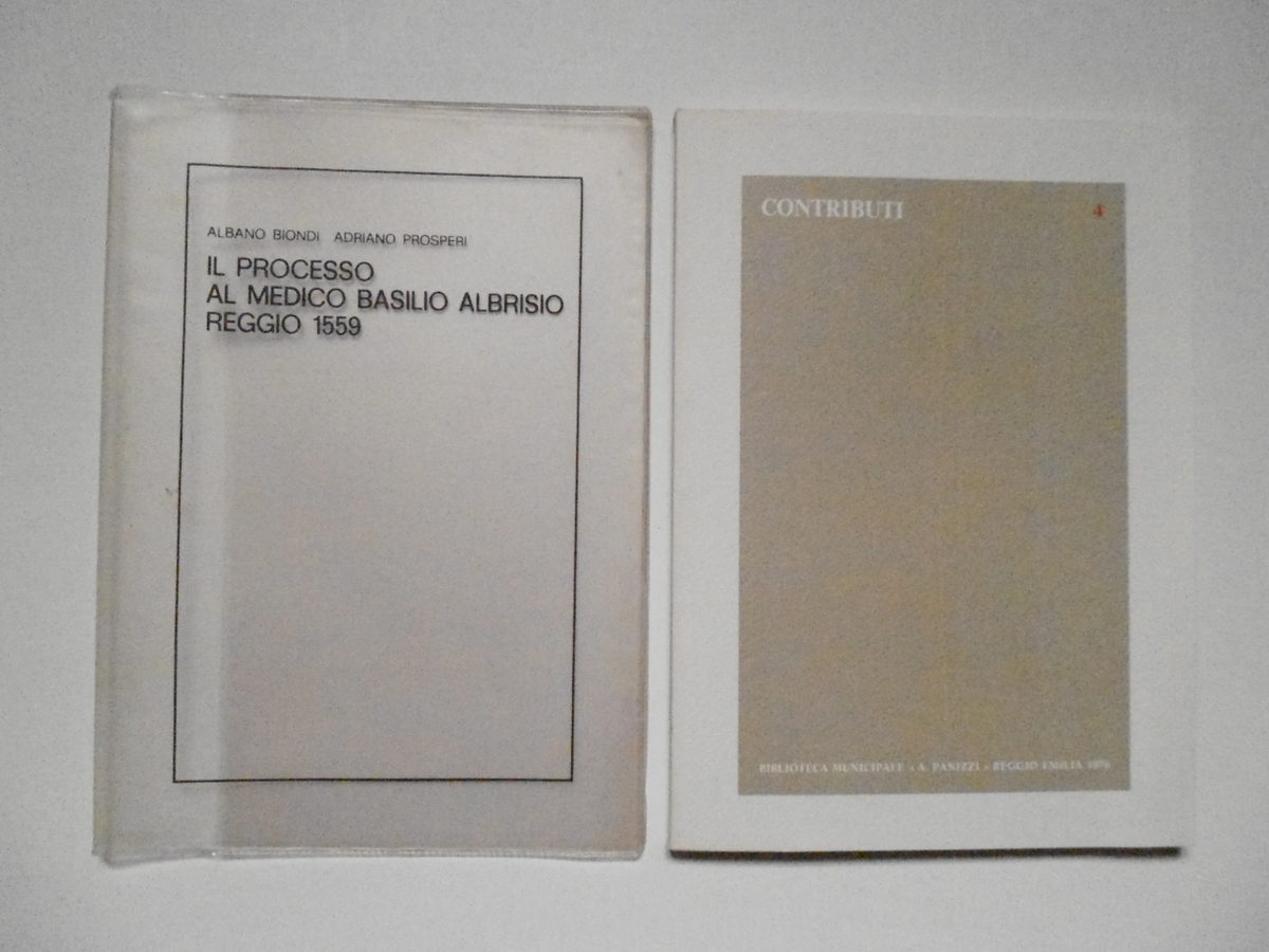Biondi Prosperi Il Processo Al Medico Basilio Albrisio Reggio 1559 …