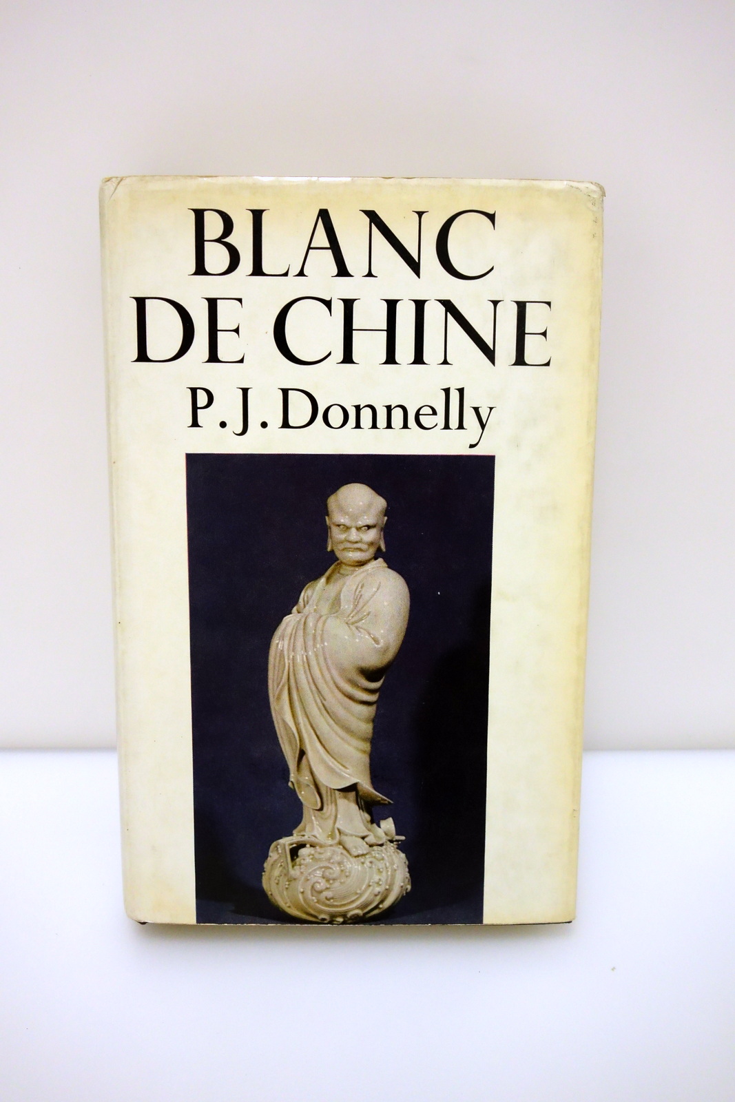 Blanc de Chine Porcelain of Tehua in Fukien Donnelly Faber …