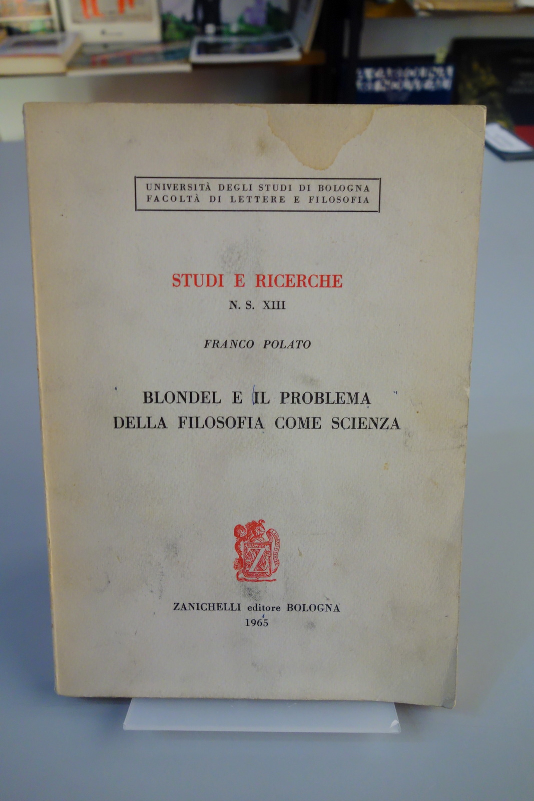 BLONDEL E IL PROBLEMA DELLA FILOSOFIA COME SCIENZA POLATO ZANICHELLI …