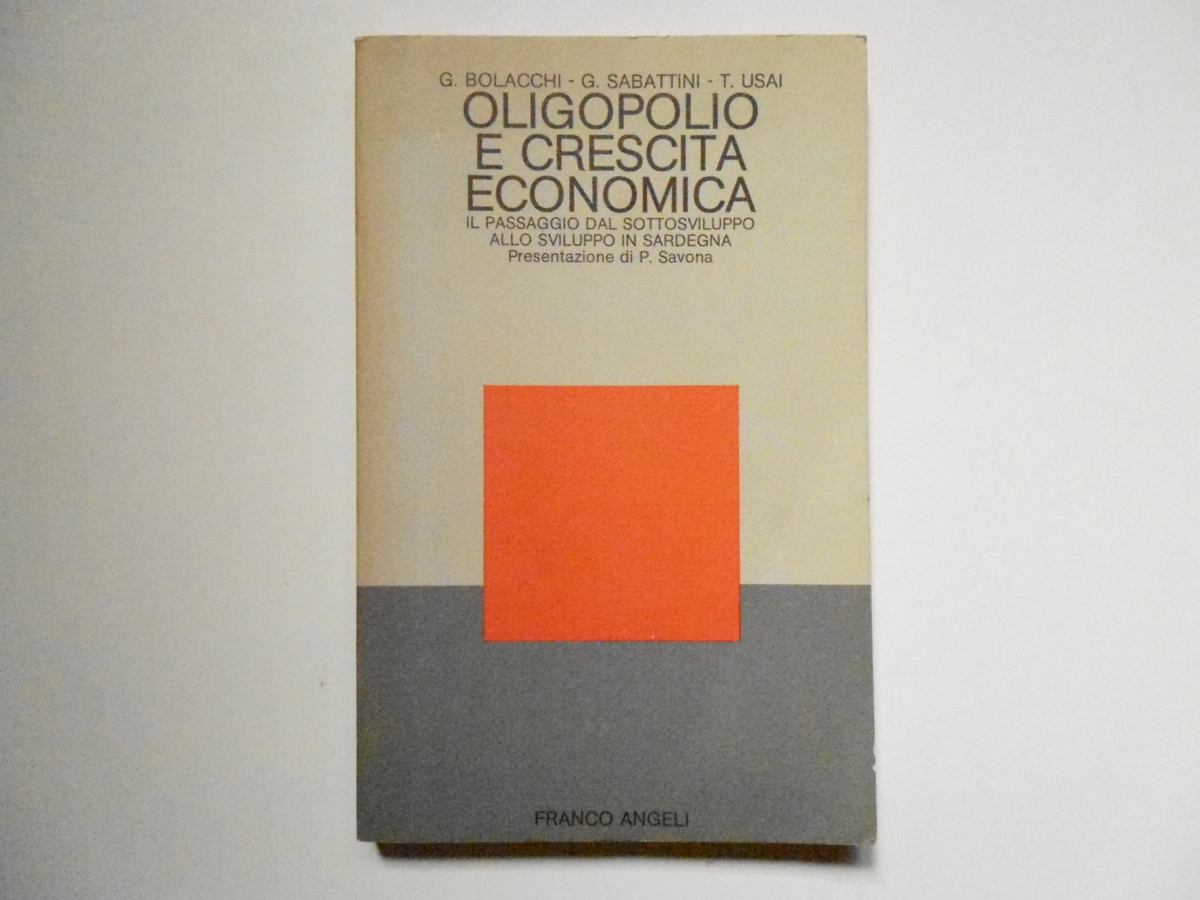 Bolacchi Sabattini Usai Oligopolio E Crescita Economica Franco Angeli Libri …