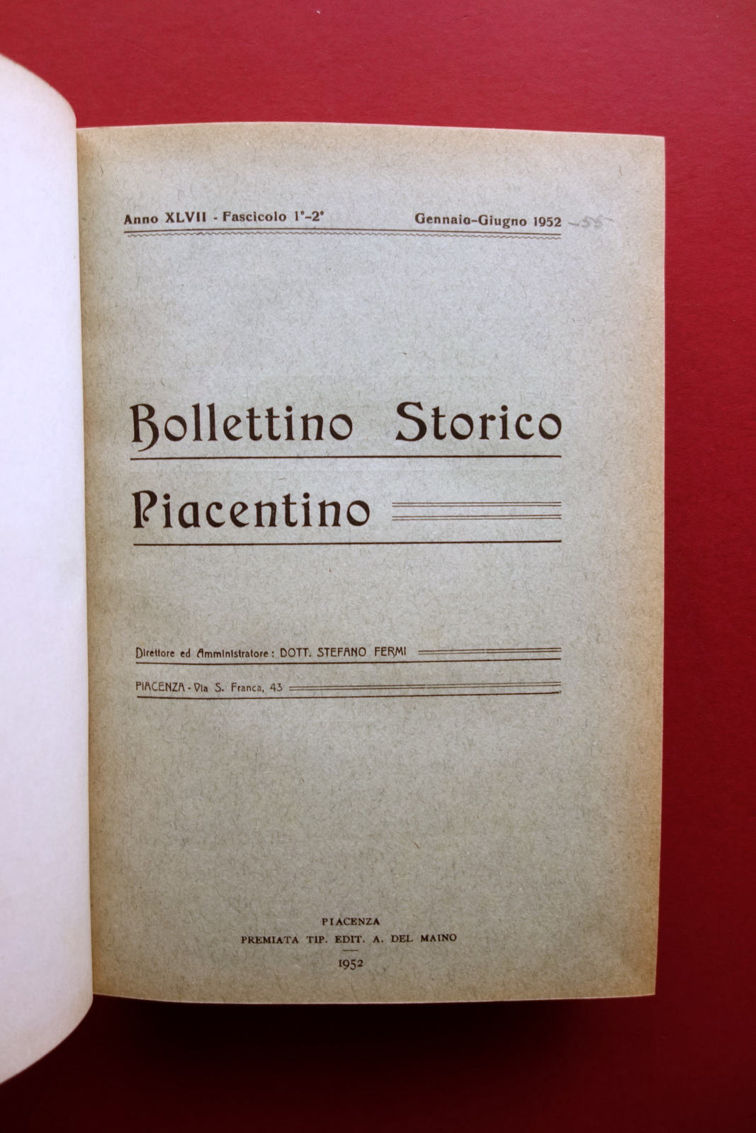 Bollettino Storico Piacentino Anni 1952-1953-1954-1955 Quattro Annate Complete