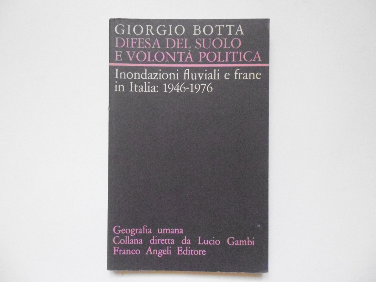 Botta Giorgio Difesa del Suolo E Volont‡ Politica Franco Angeli …