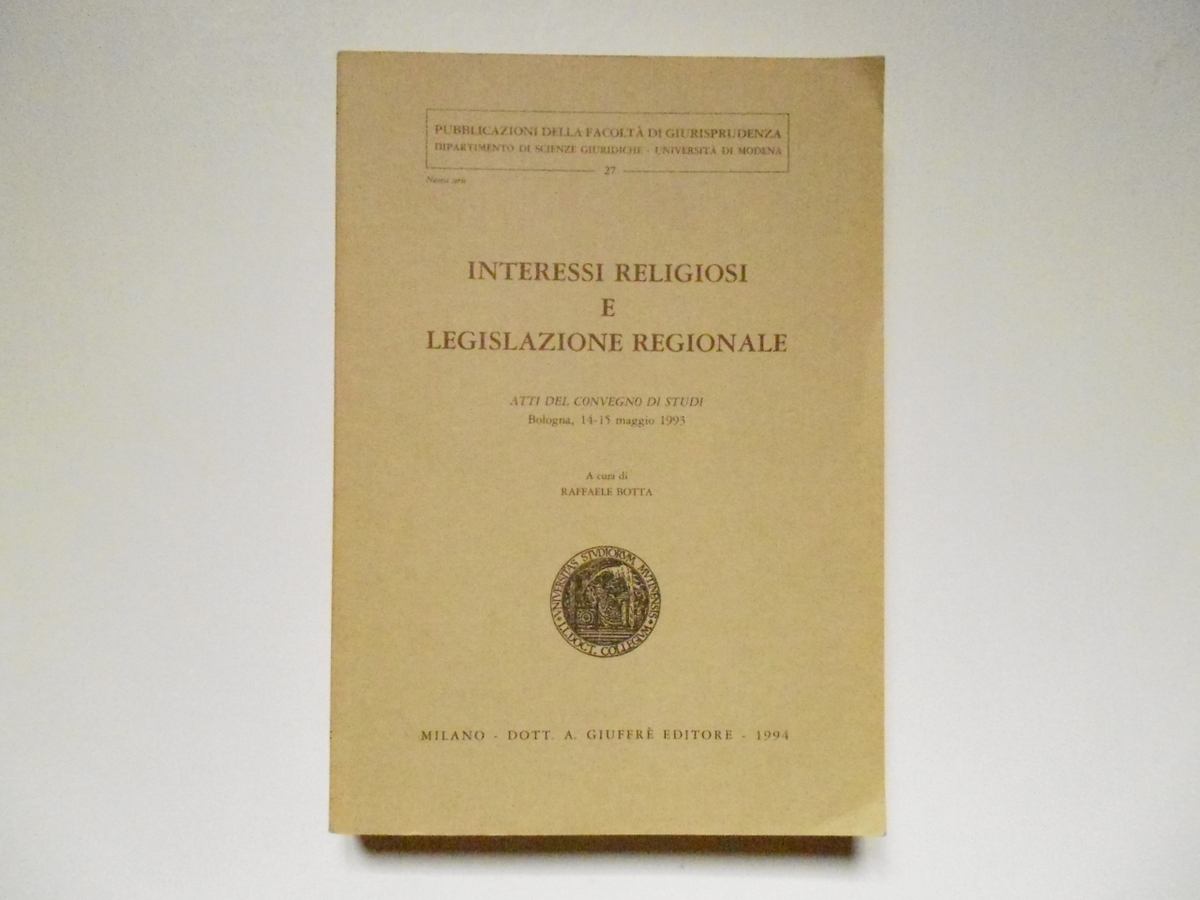 Botta Raffaele Interessi Religiosi E Legislazione Regionale GiuffrË Editore 1994