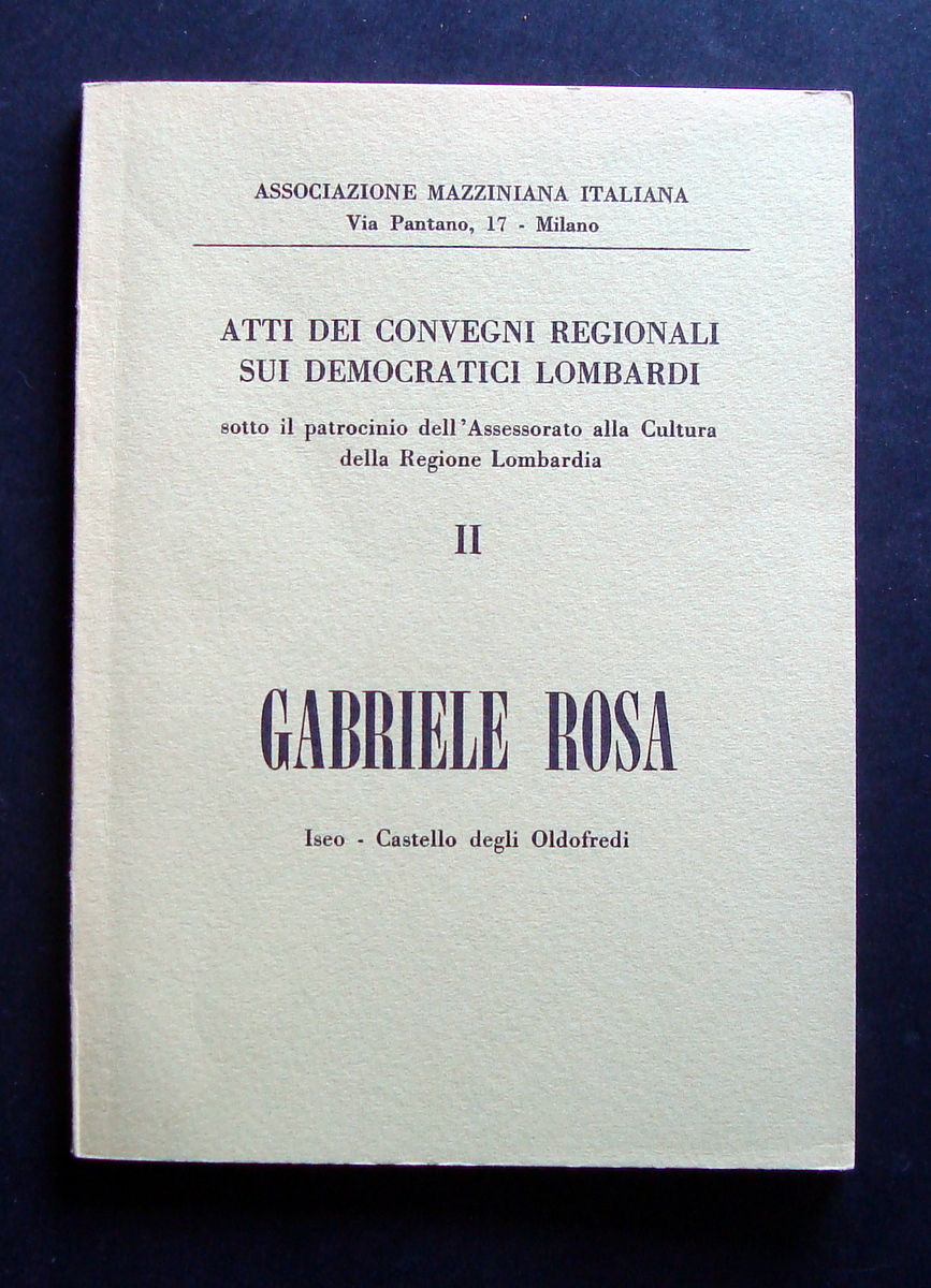 BROSSURA GABRIELE ROSA LA GOLIARDICA 1976 ASSOCIAZIONE MAZZINIANA RISORGIMENTO