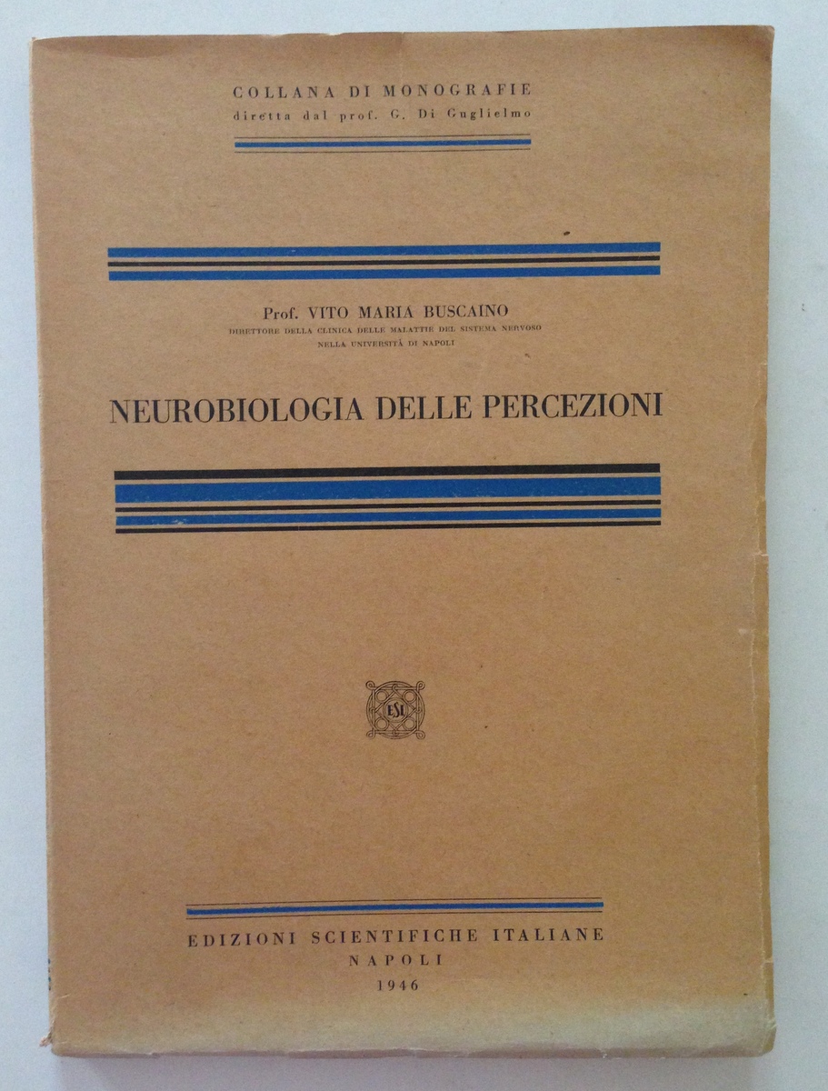 Buscaino Neurobiologia delle Percezioni Ed Scientifiche Italiane Napoli 1946