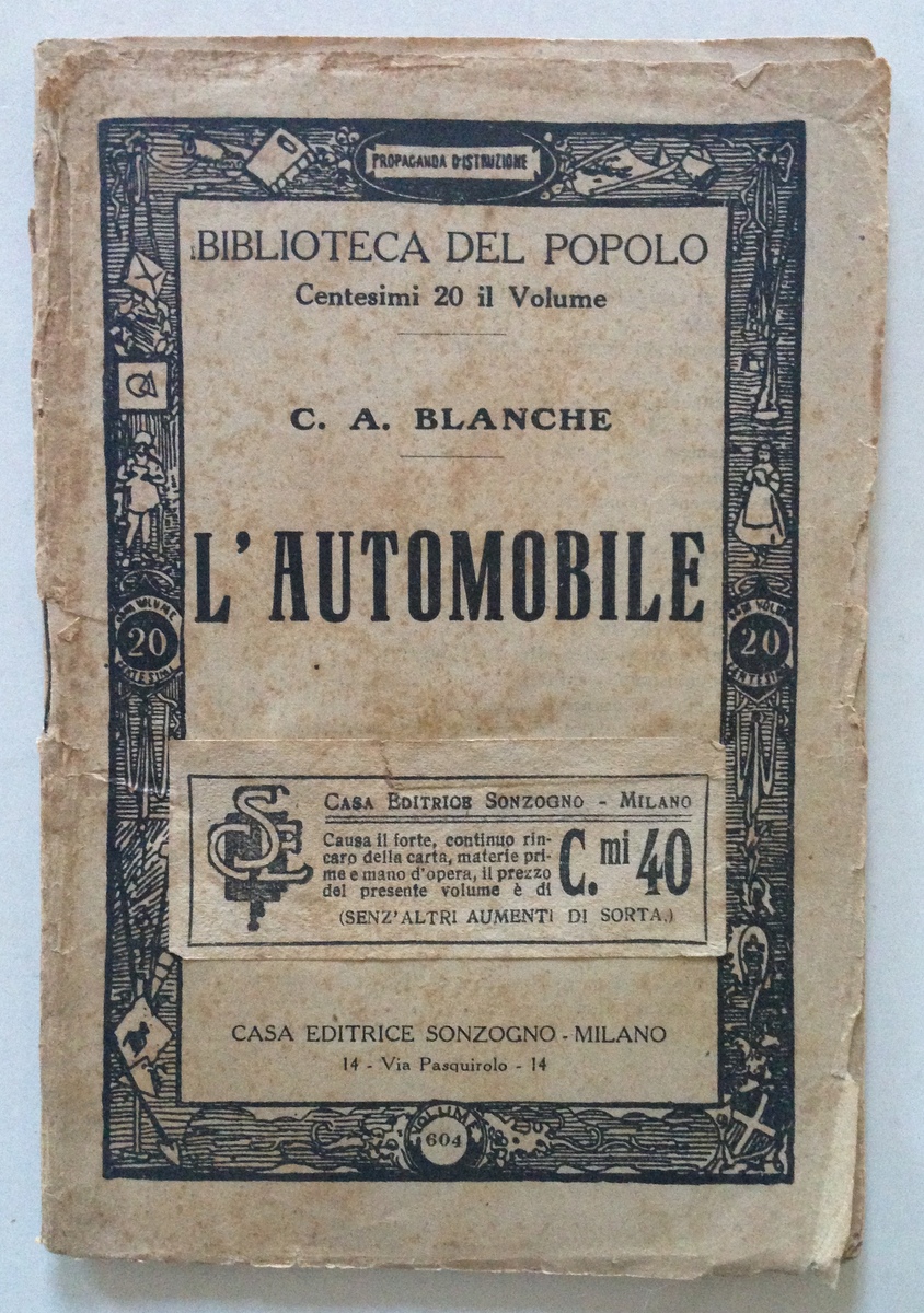 C A Blanche L'Automobile Casa Editrice Sonzogno Milano 1918 sd …