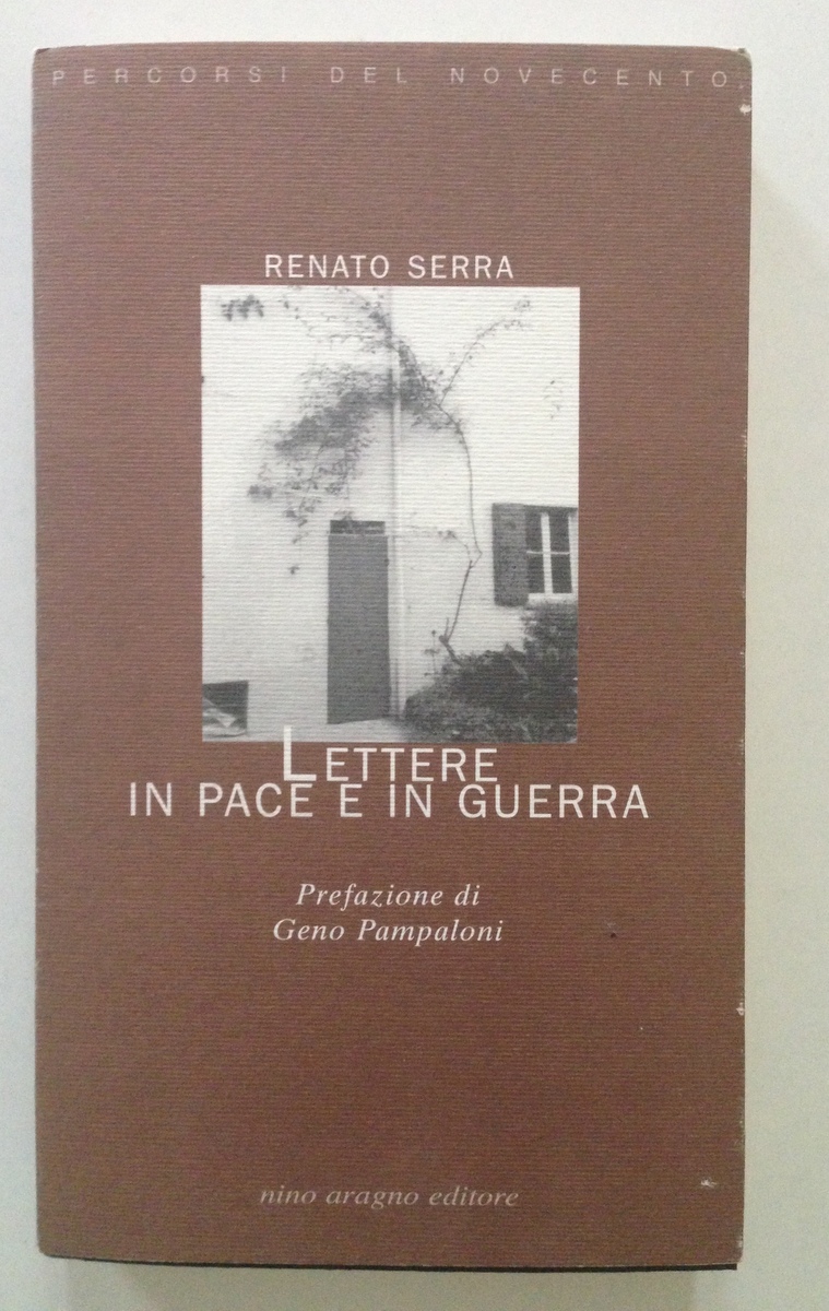 Cappellini a cura di Renato Serra Lettere in Pace e …