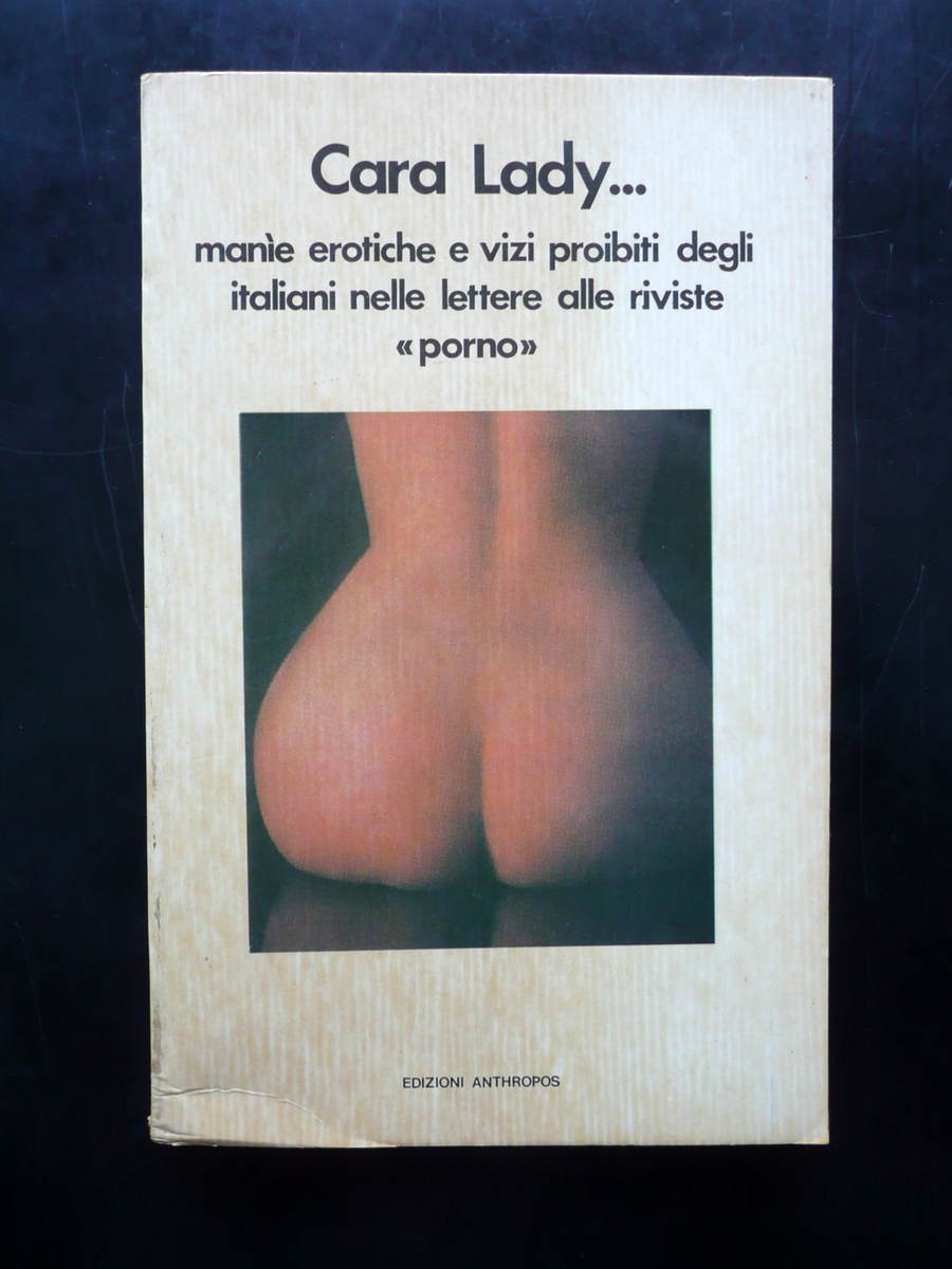 Cara Lady Manie Erotiche e Vizi Proibiti degli Italiani Ed. …