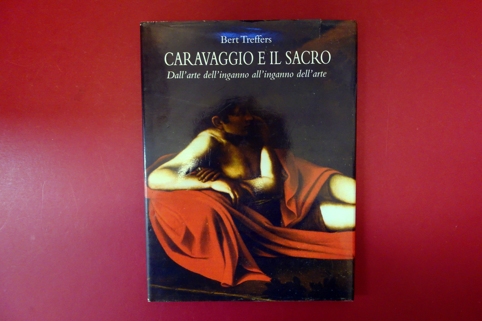 Caravaggio e il Sacro Bert treffers Herald Editore Roma 2015