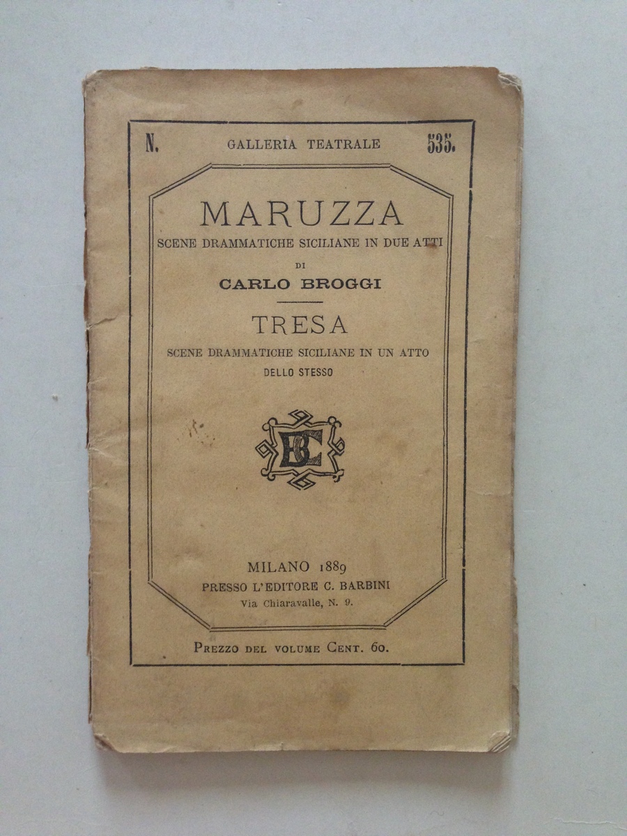 Carlo Broggi Maruzza Scene Drammatiche Siciliane Tresa Ed. Barbini Milano …