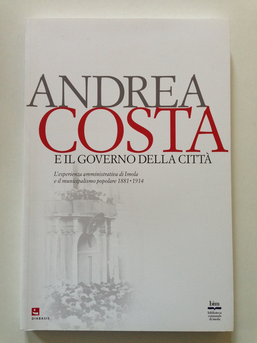 Carlo de Maria Andrea Costa e Il Governo della Citt‡ …