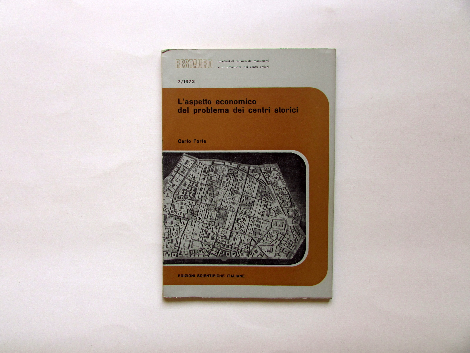 Carlo Forte L'Aspetto Economico del Problema dei Centri Storici E.S.I. …