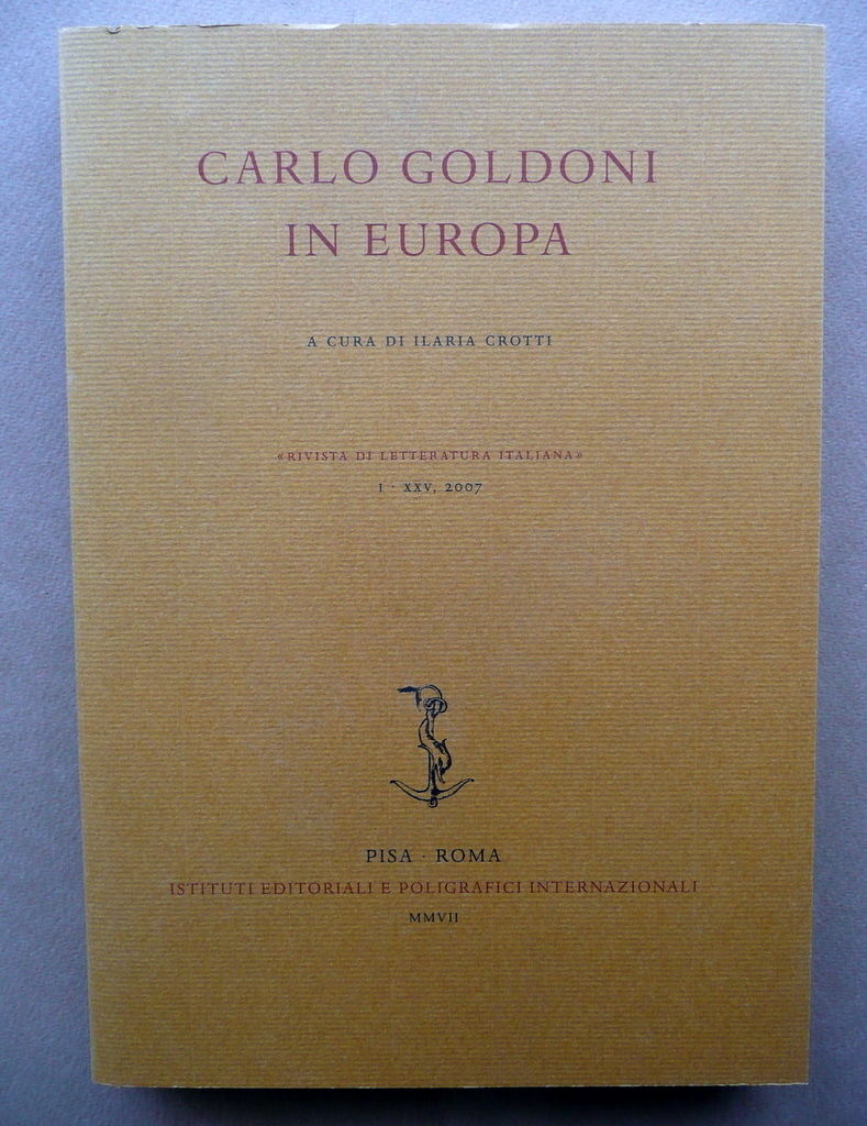 Carlo Goldoni In Europa Crotti Rivista Di Letteratura Italiana 2007 …