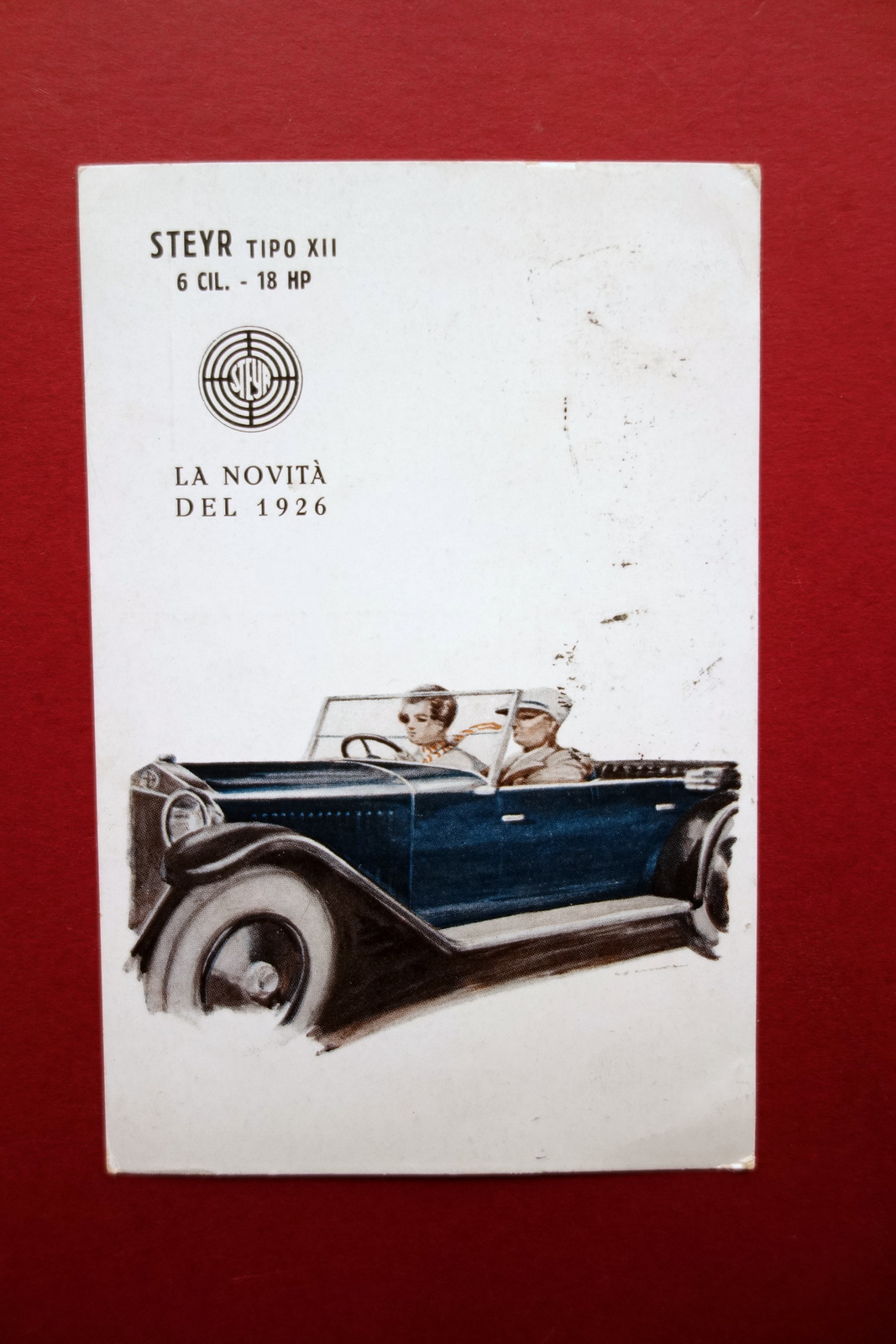 Cartolina Pubblicitaria Auto STEYR Tipo XII 6 Cilindri Novit‡ 1926 …