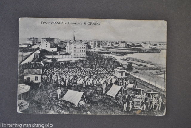 Cartoline Friuli Panorama Grado Terre Redente Accampamento Militaria Auto 1917
