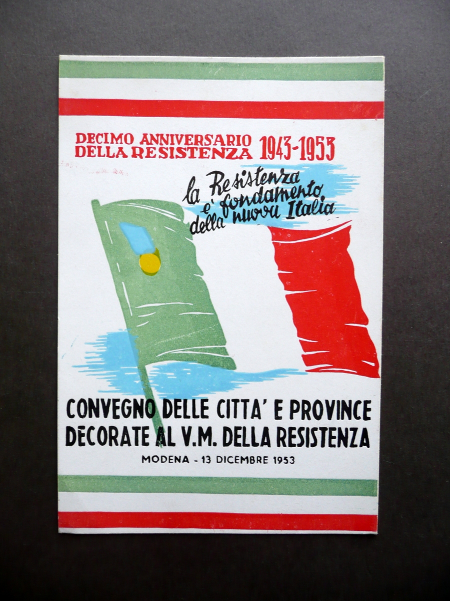 Cartoncino Decimo Anniversario Resistenza 1943-53 Citt‡ Decorate Modena Raro