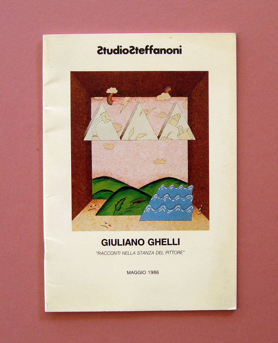 Catalogo Ghelli racconti nella stanza del Pittore Maggio 1986 Studio …