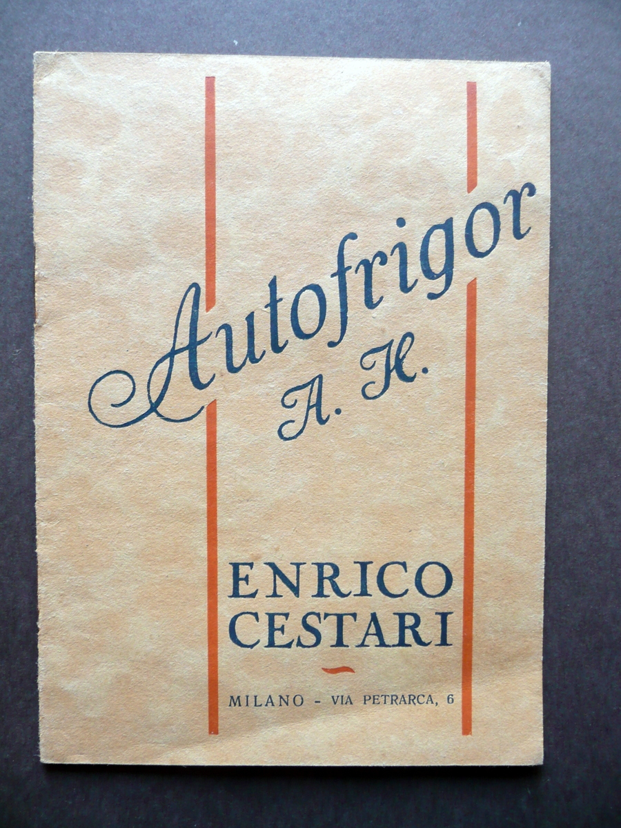 Catalogo Industriale Autofrigor A. H. Uso Domestico E. Cestari Milano …