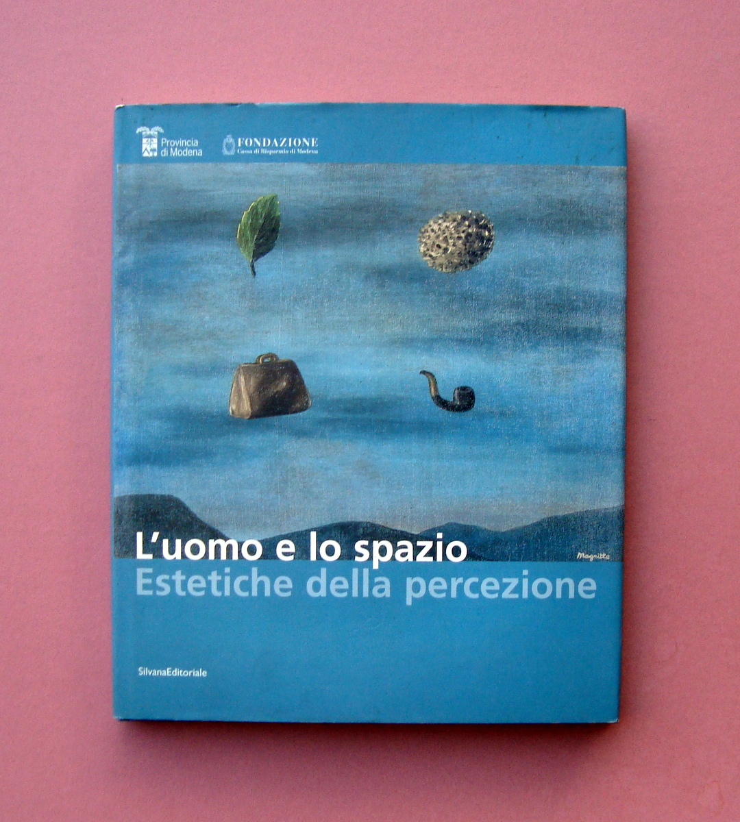 Catalogo L'Uomo e lo Spazio Silvana Editoriale Milano 2006 Arte