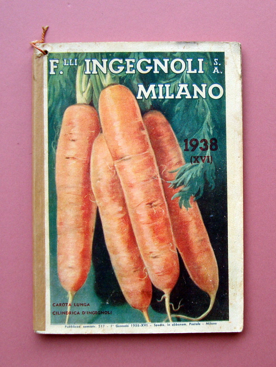 Catalogo Semestrale 1 Gennaio 1938 Fratelli Ingegnoli S.A Milano Sementi …