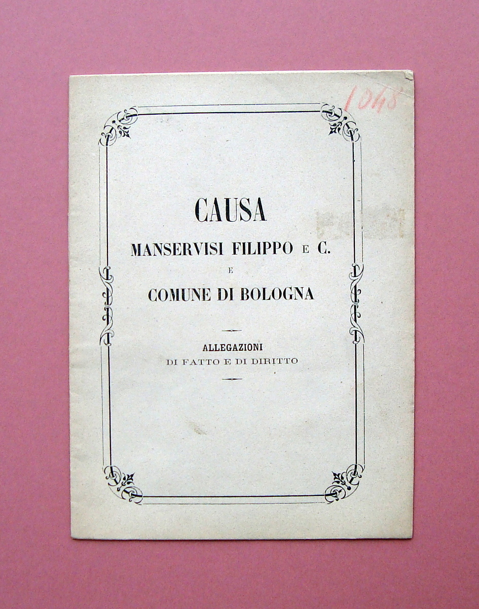 Causa Manservisi Filippo e Comune di Bologna 1868 Torrente Aposa …