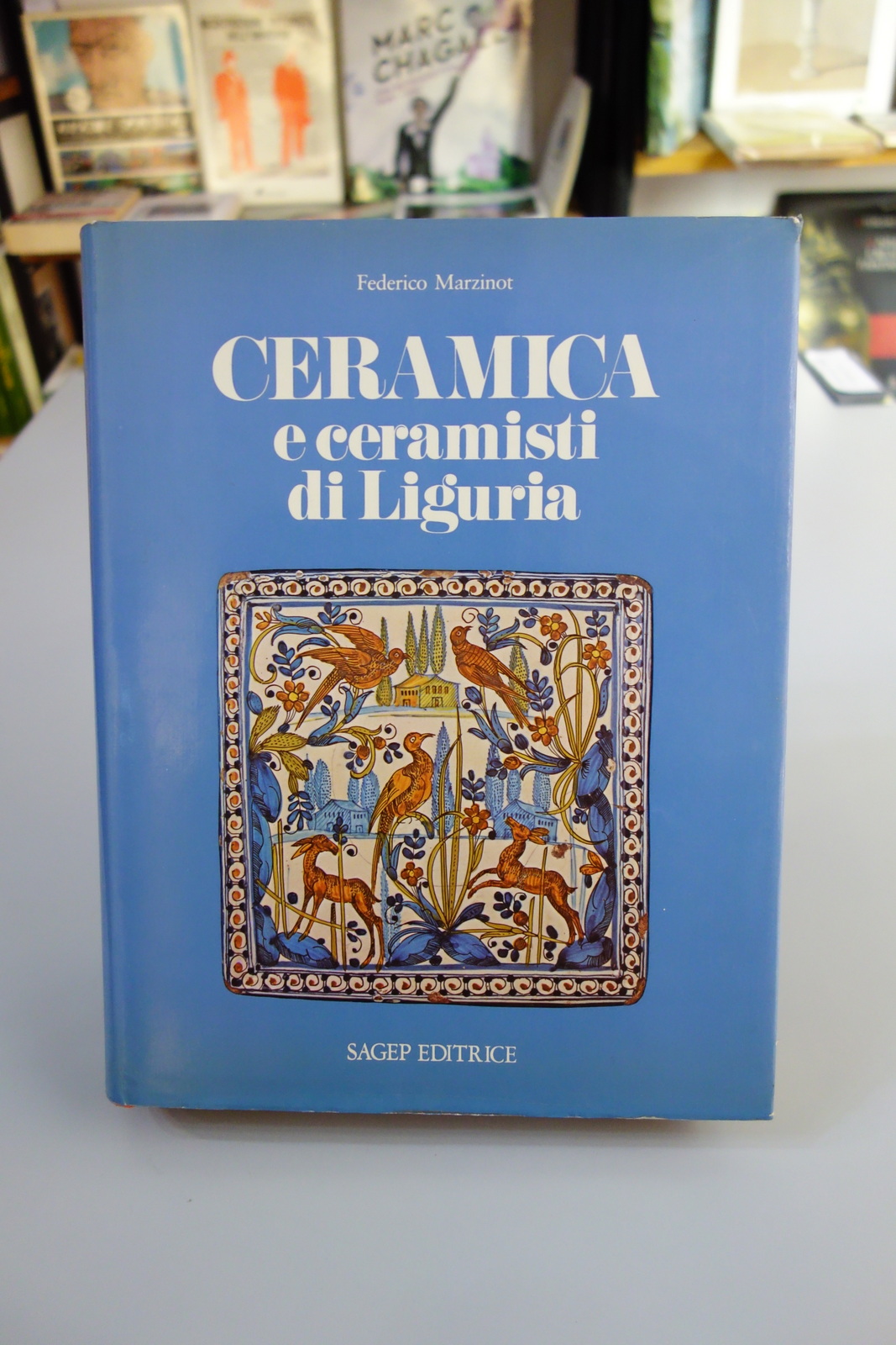 CERAMICA E CERAMISTI DI LIGURIA MARZINOT SAGEP EDITRICE GENOVA 1979
