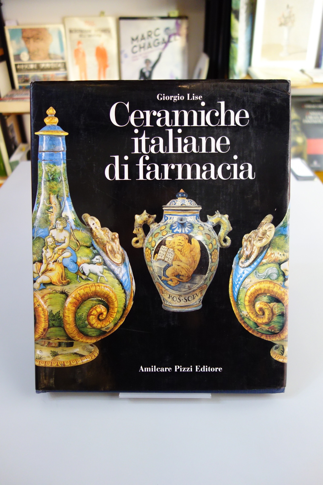 CERAMICHE ITALIANE DI FARMACIA GIORGIO LISE AMILCARE PIZZI EDITORE 1987