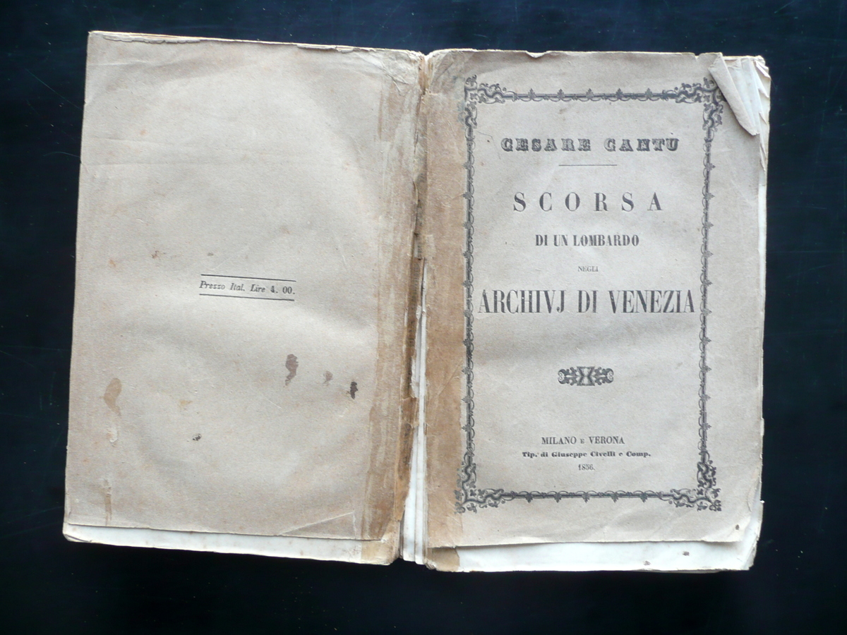 Cesare Cant˘ Scorsa di un Lombardo negli Archivi di Venezia …
