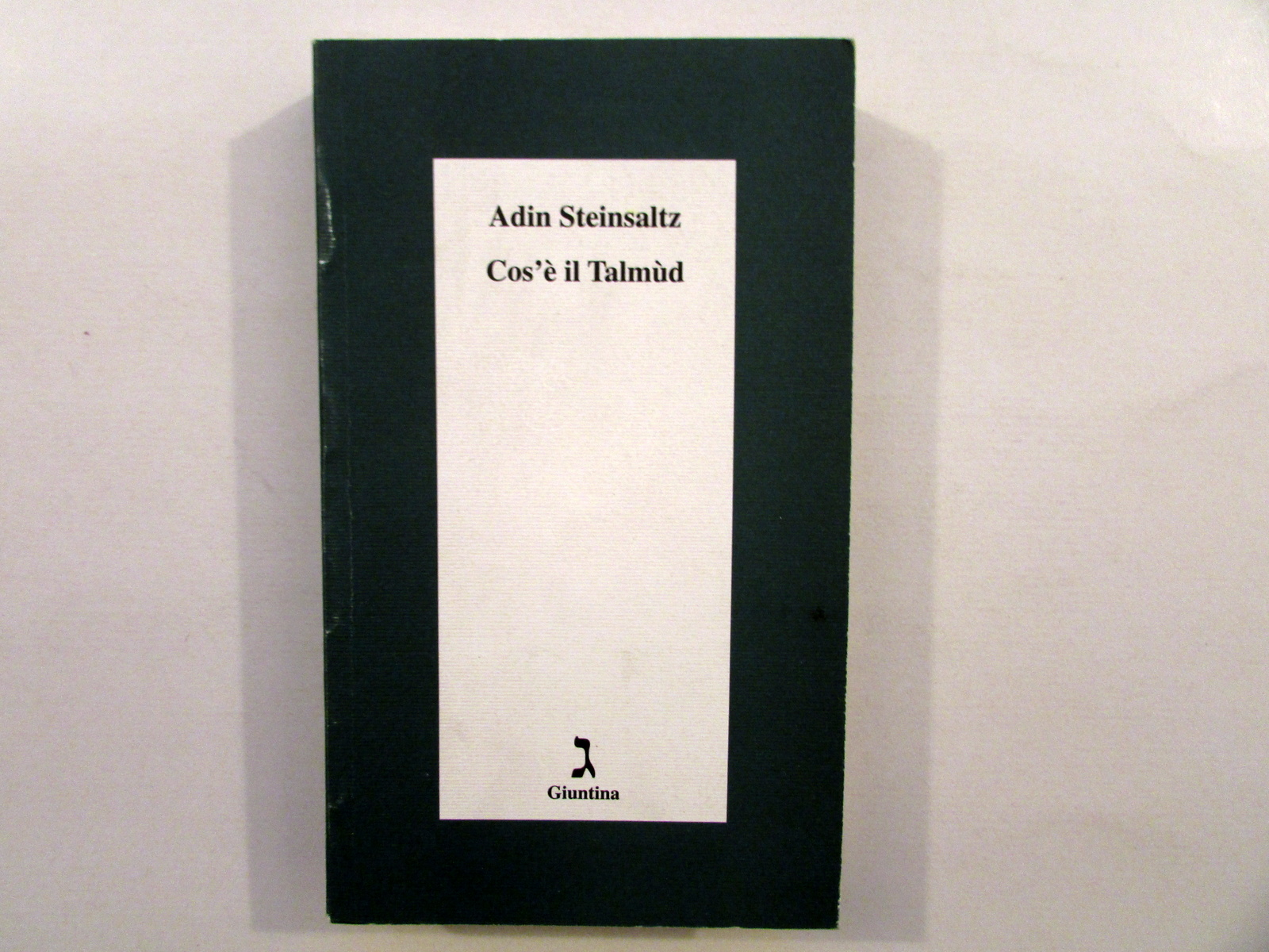 Che cos'Ë il Talmud Adin Steinsaltz Giuntina Firenze 2004