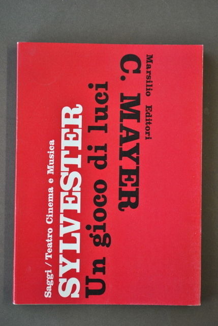 Cinema Tedesco Teatro Sylvester Un Gioco di Luci Mayer Chiarini …