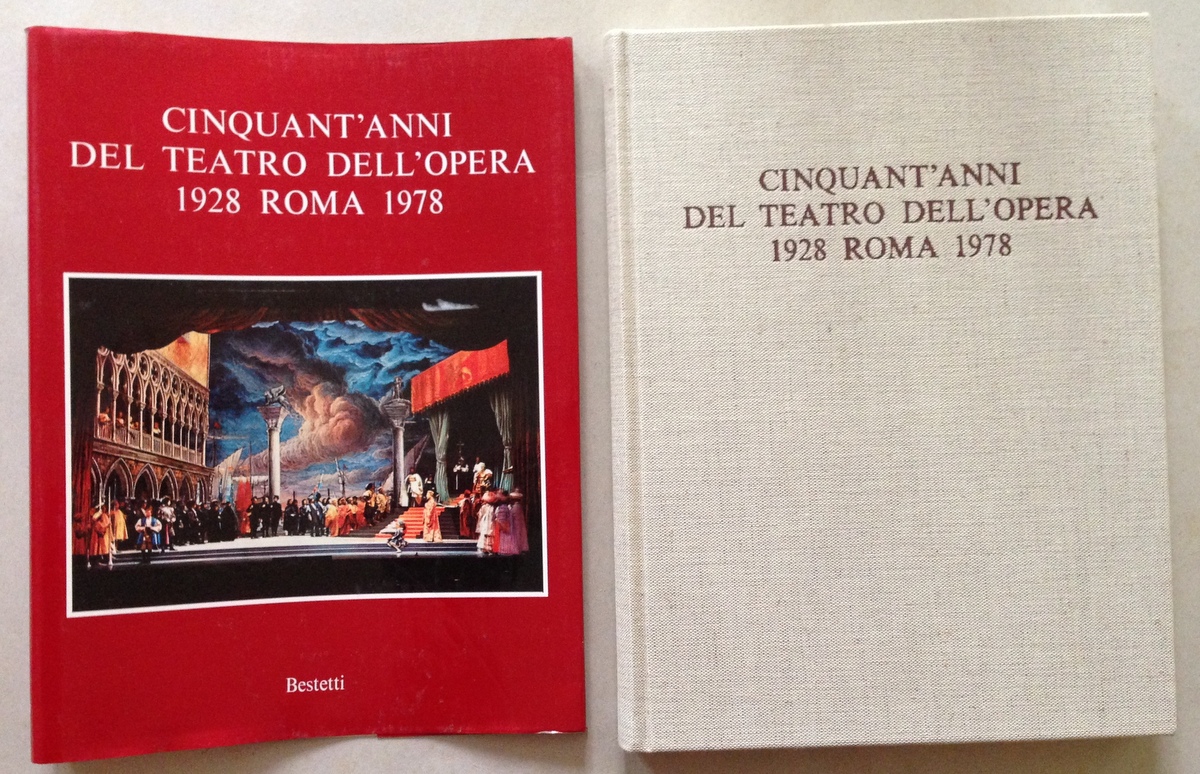 Cinquant'Anni Del Teatro Dell'Opera 1928 Roma 1978 Bestetti Edizioni Roma …