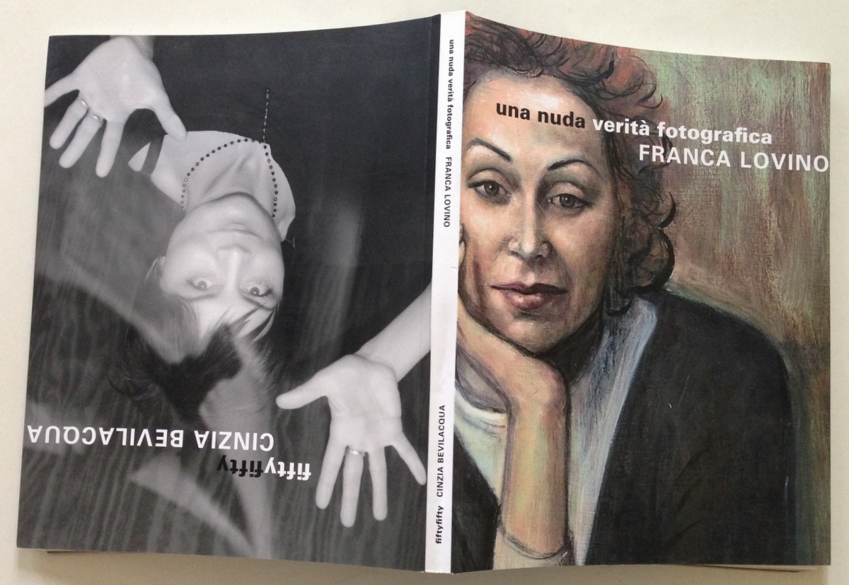 Cinzia Bevilacqua Franca Lovino Fifty Fifty Una Nuda Verit‡ Fotografica …