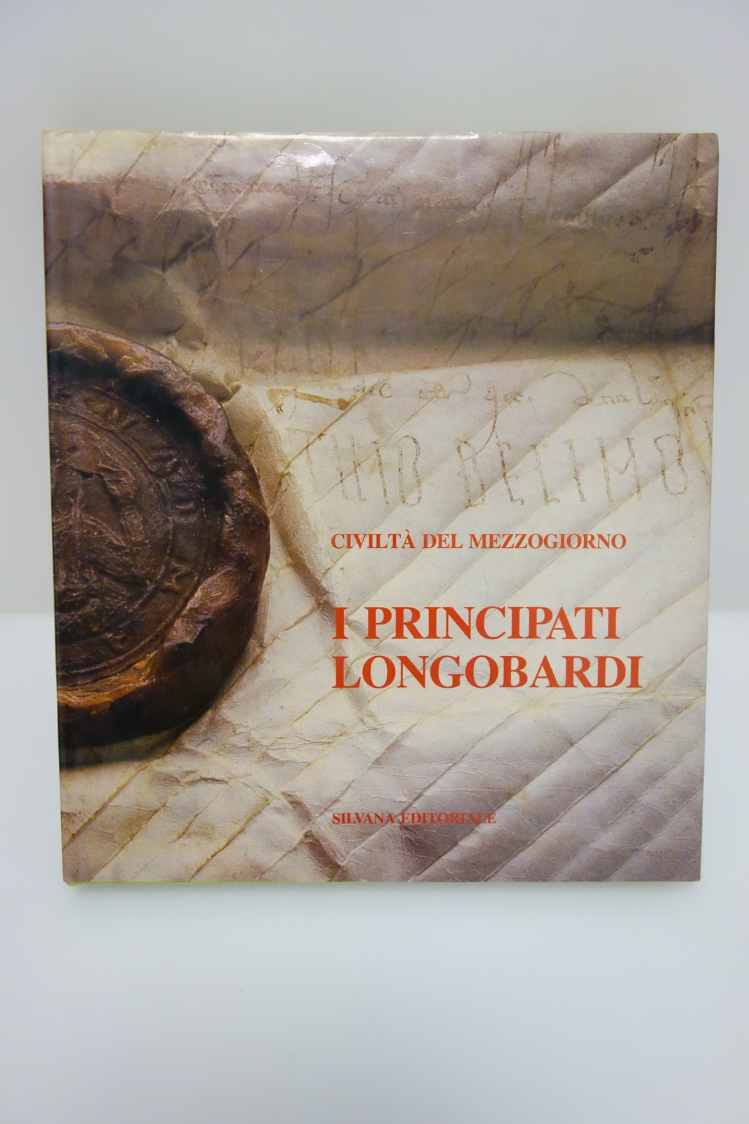 CIVILTA' DEL MEZZOGIORNO I PRINCIPATI LONGOBARDI SILVANA EDITORE 1982