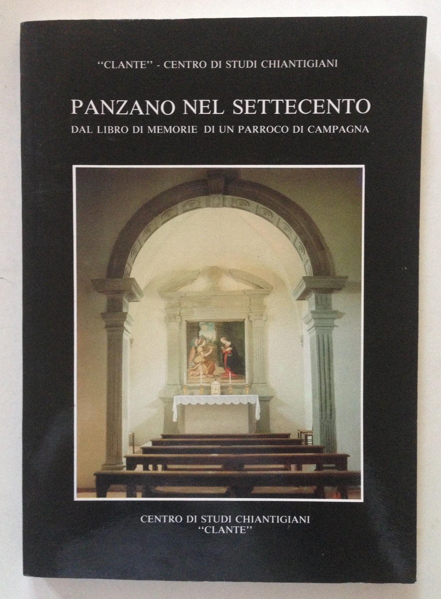 Clante Centro di Studi Chiantigiani Panzano Nel Settecento Parroco Campagna …